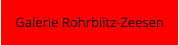Galerie Rohrblitz-Zeesen